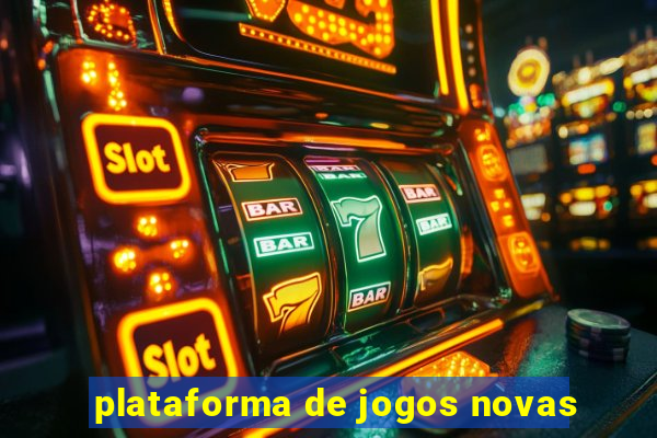 plataforma de jogos novas